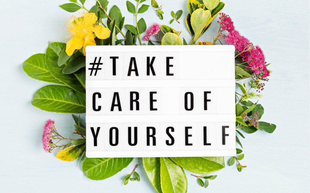 Why your self-care is important