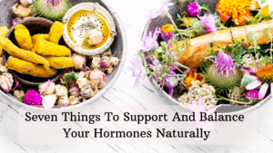 seven things to support your hormones naturally sujata din